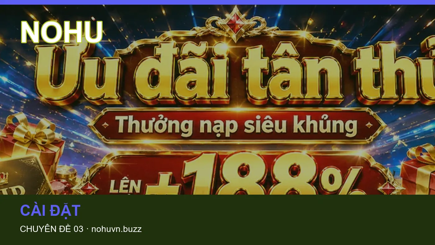 Trải nghiệm Bảo mật trên điện thoại cùng cẩm nang NOHU